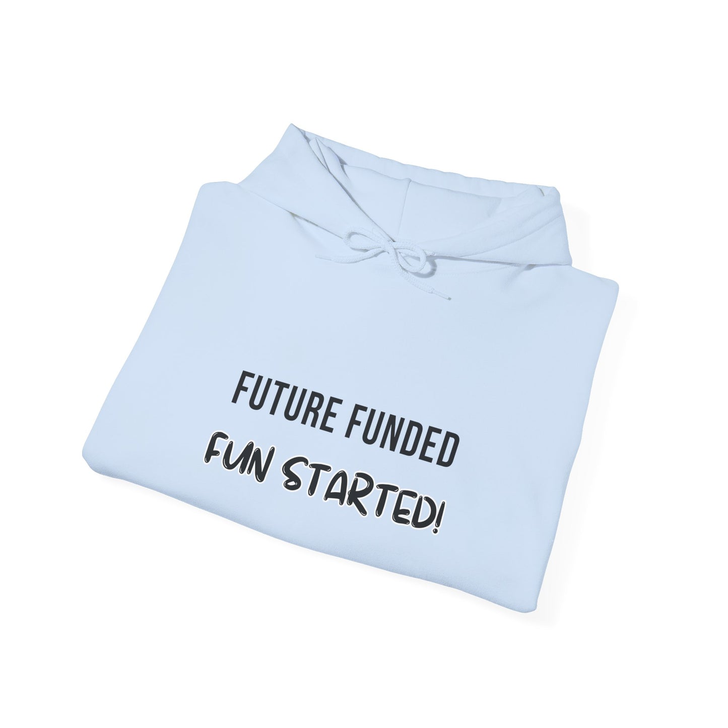 Future Funded, Fun Started