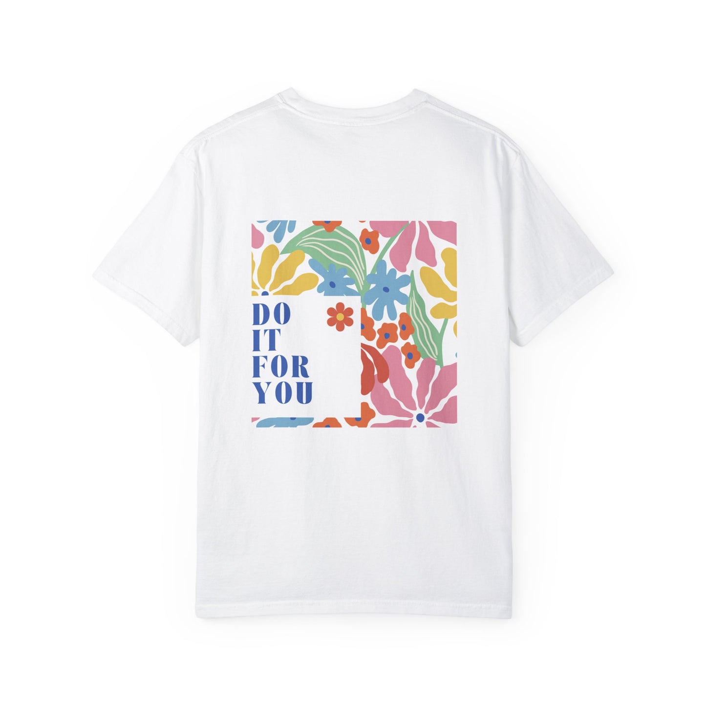 DO IT FOR YOU TEE