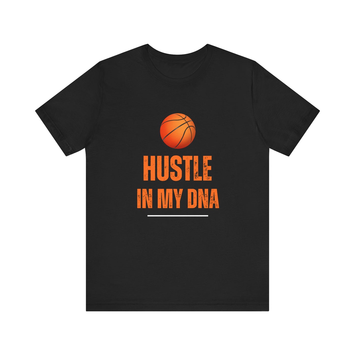 Hustle in my DNA