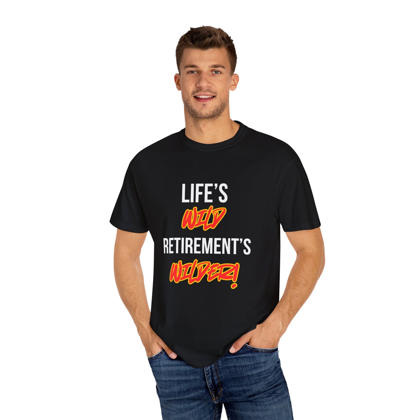 Life's Wild, Retirement's Wilder
