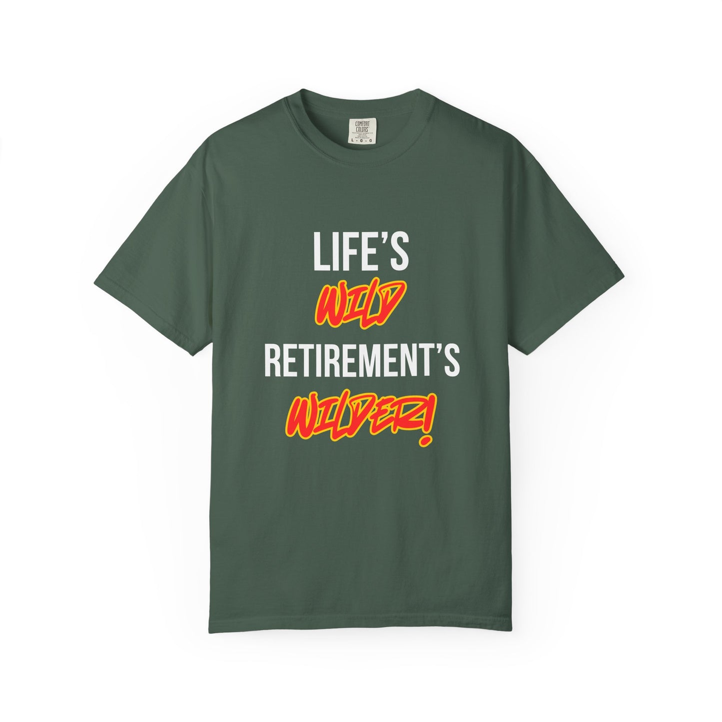 Life's Wild, Retirement's Wilder