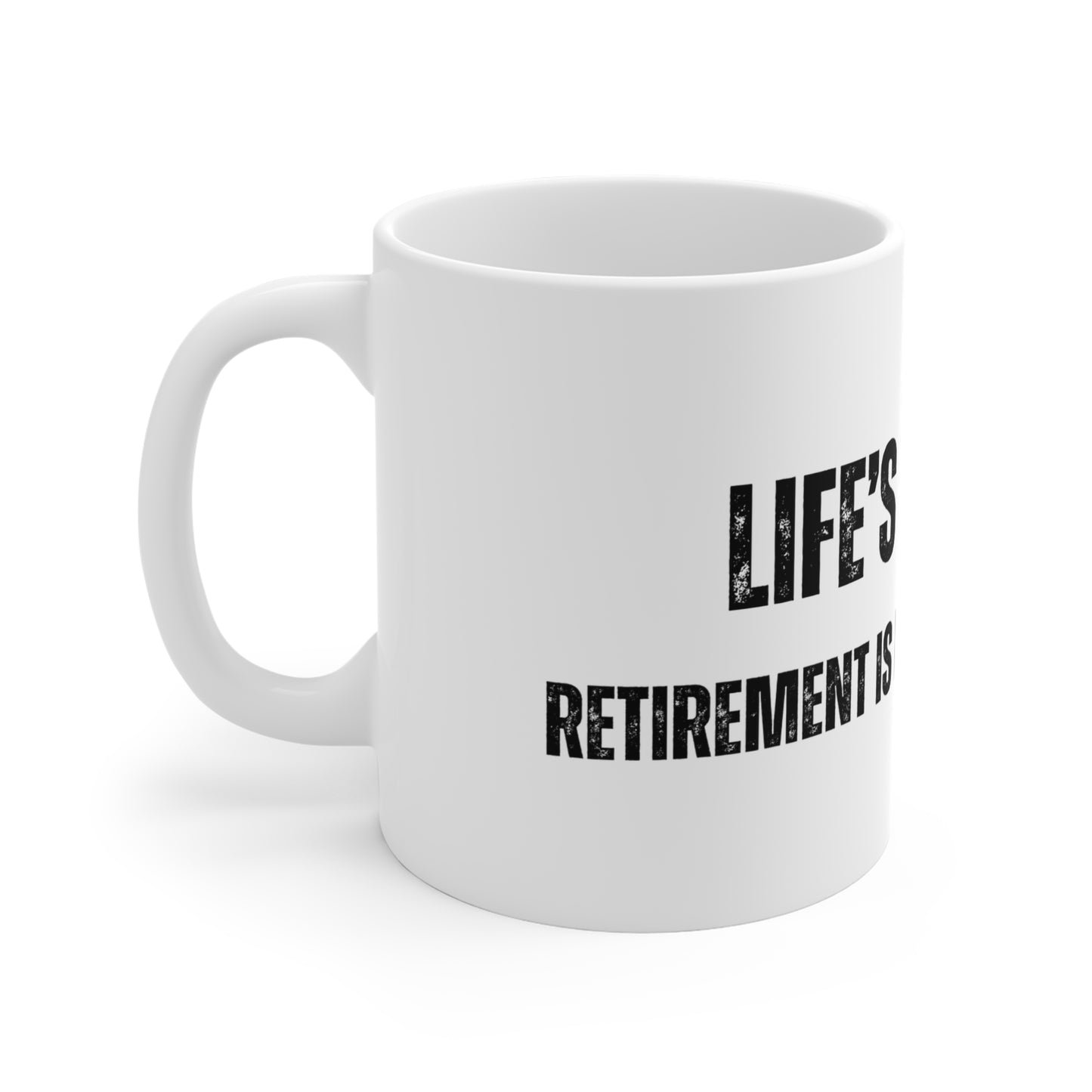 Retirement is my championship mug