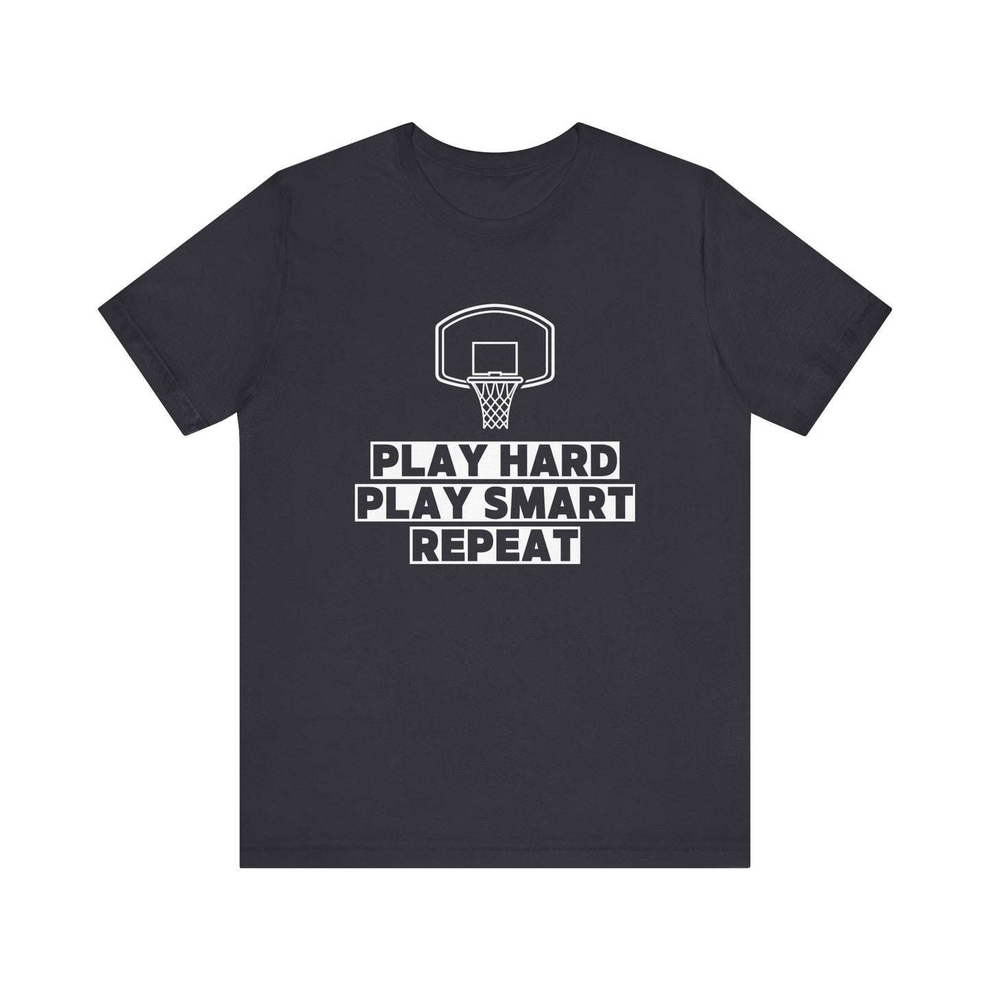 Play Hard, Play Smart, Repeat