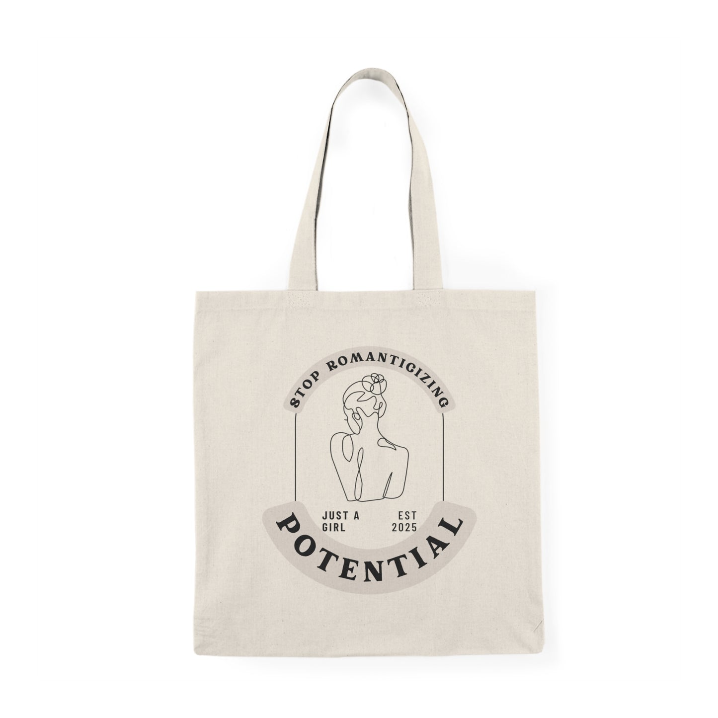 STOP ROMANTICING POTENTIAL TOTE BAG