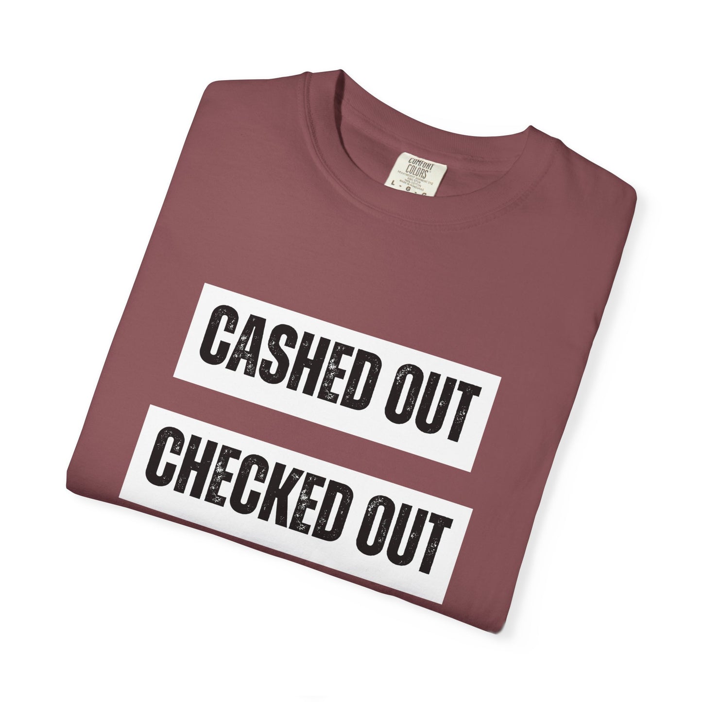 Cashed Out, Checked Out