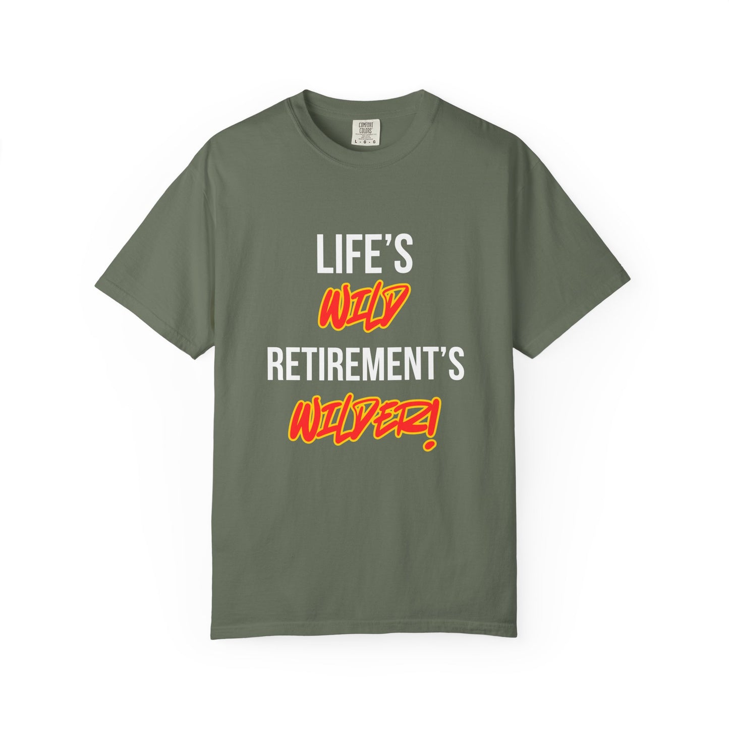 Life's Wild, Retirement's Wilder