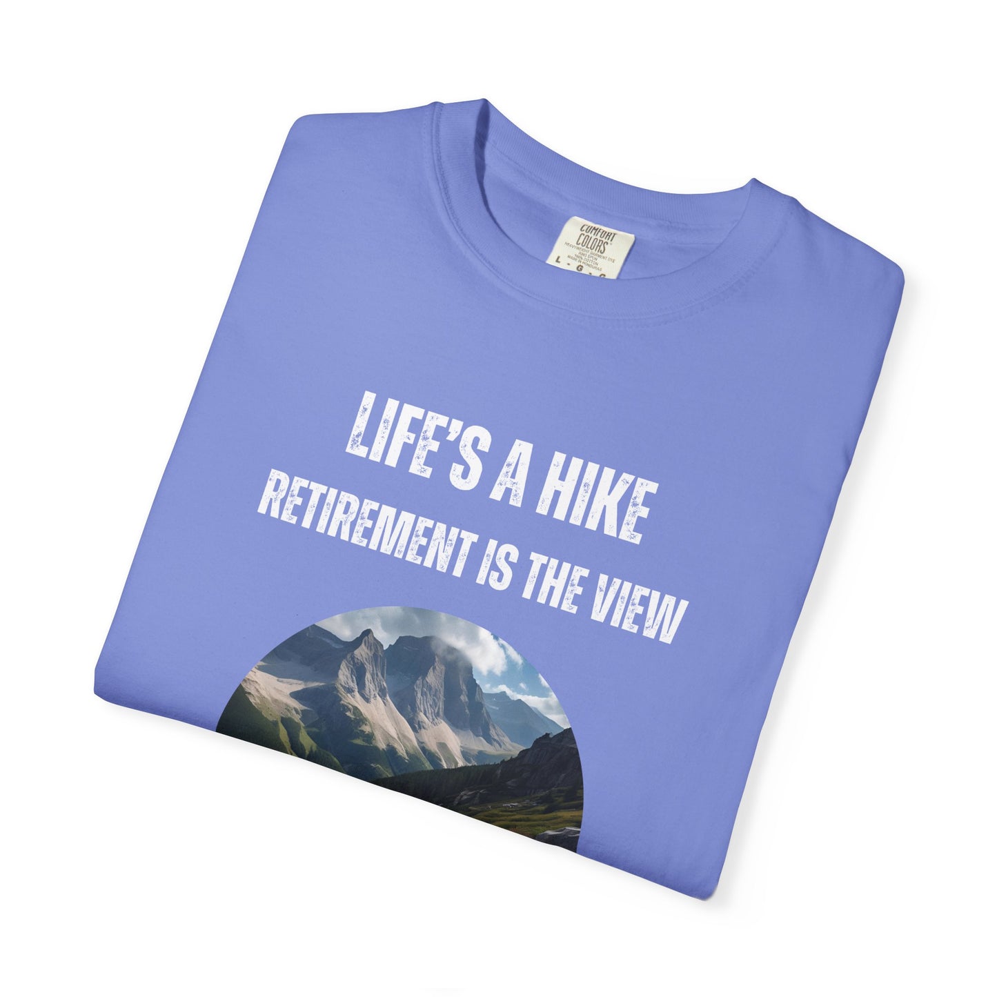 Life's a Hike, Retirement is the View