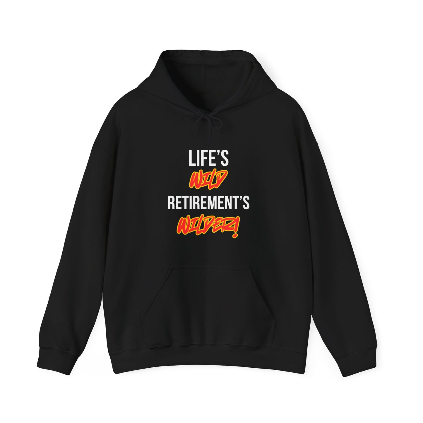 Life's Wild, Retirement's Wilder