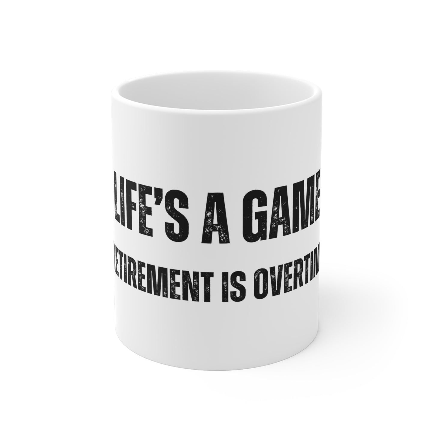 Retirement is Overtime Mug