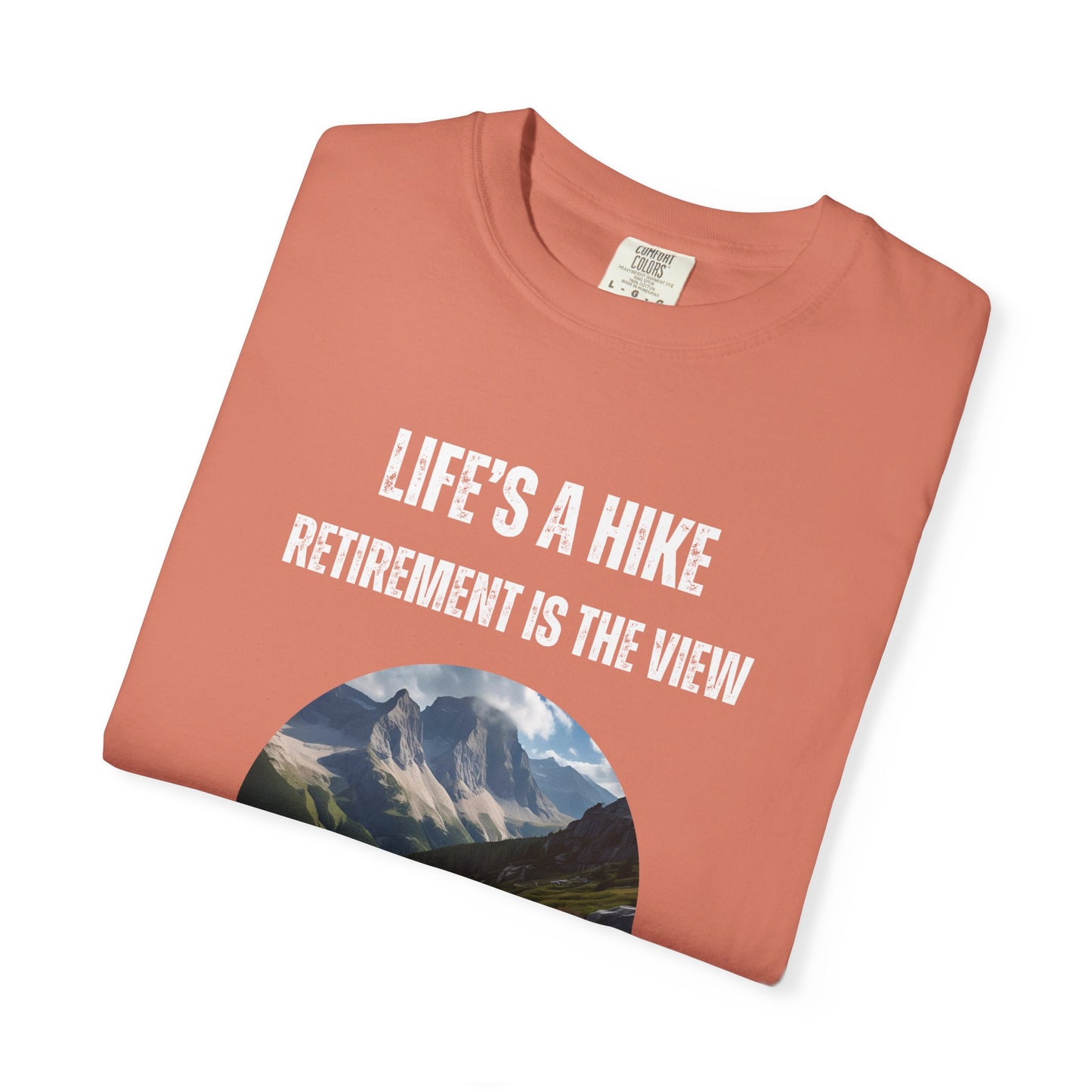 Life's a Hike, Retirement is the View