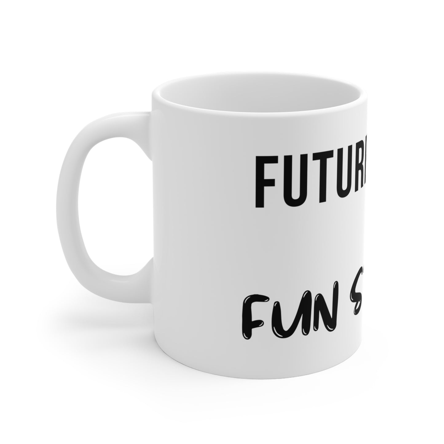 Fun Started Mug