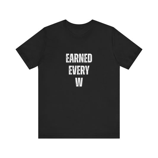 Earned Every W