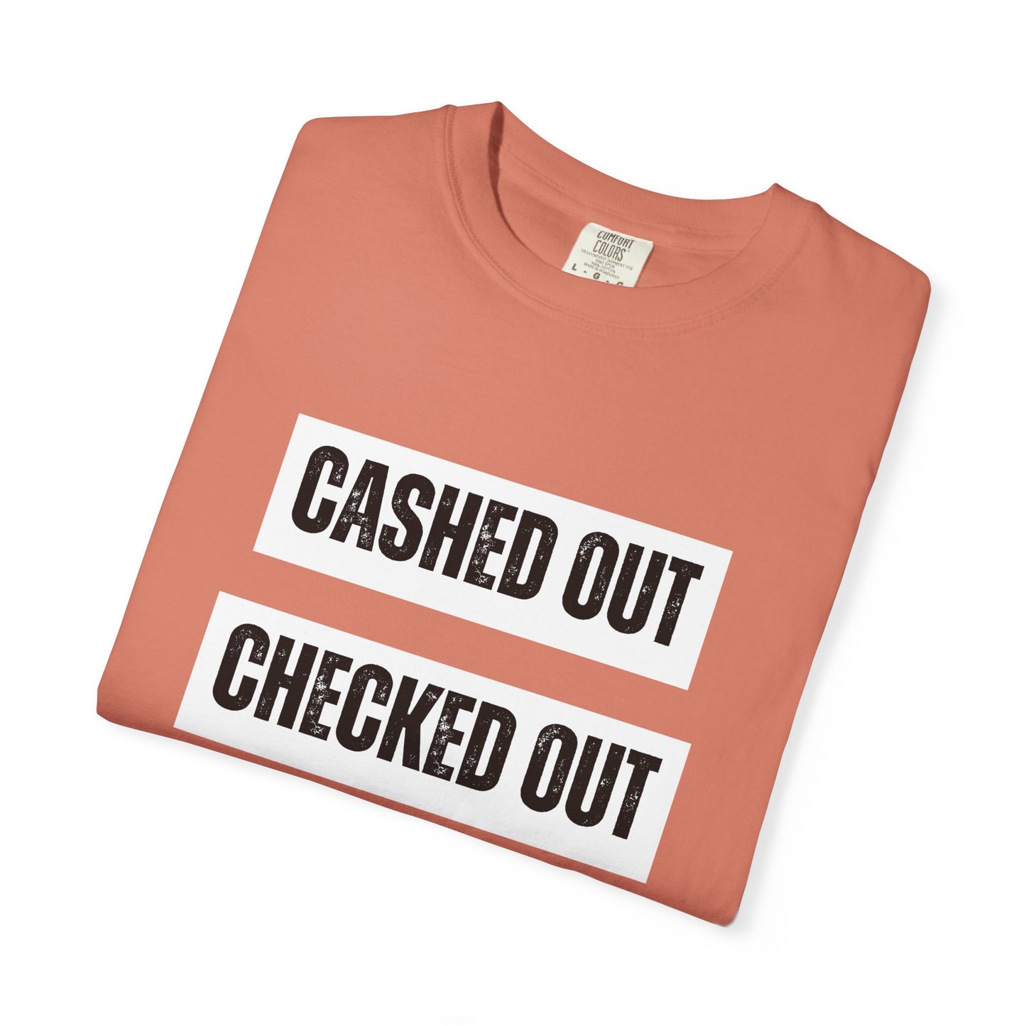 Cashed Out, Checked Out