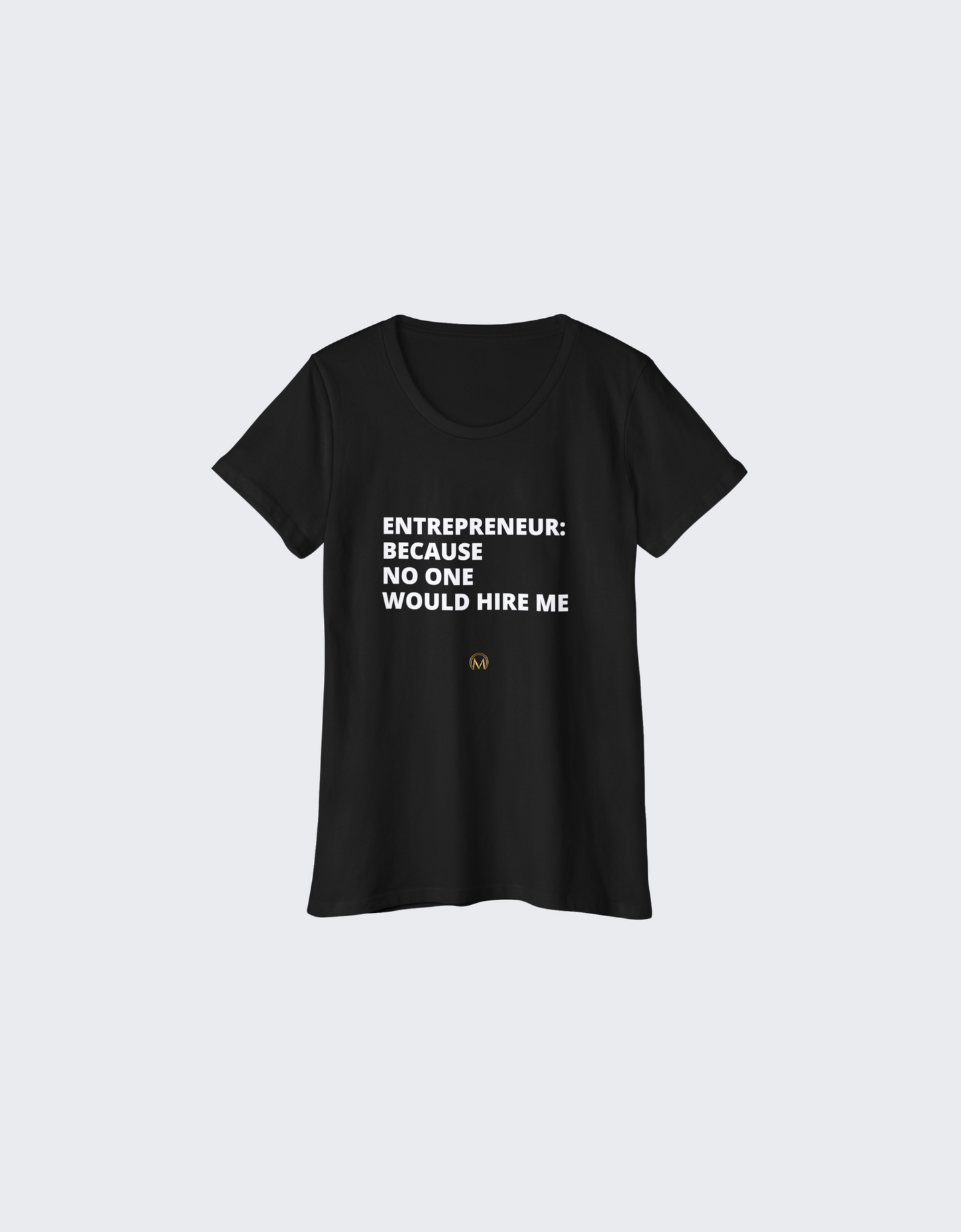 Entrepreneur Tee