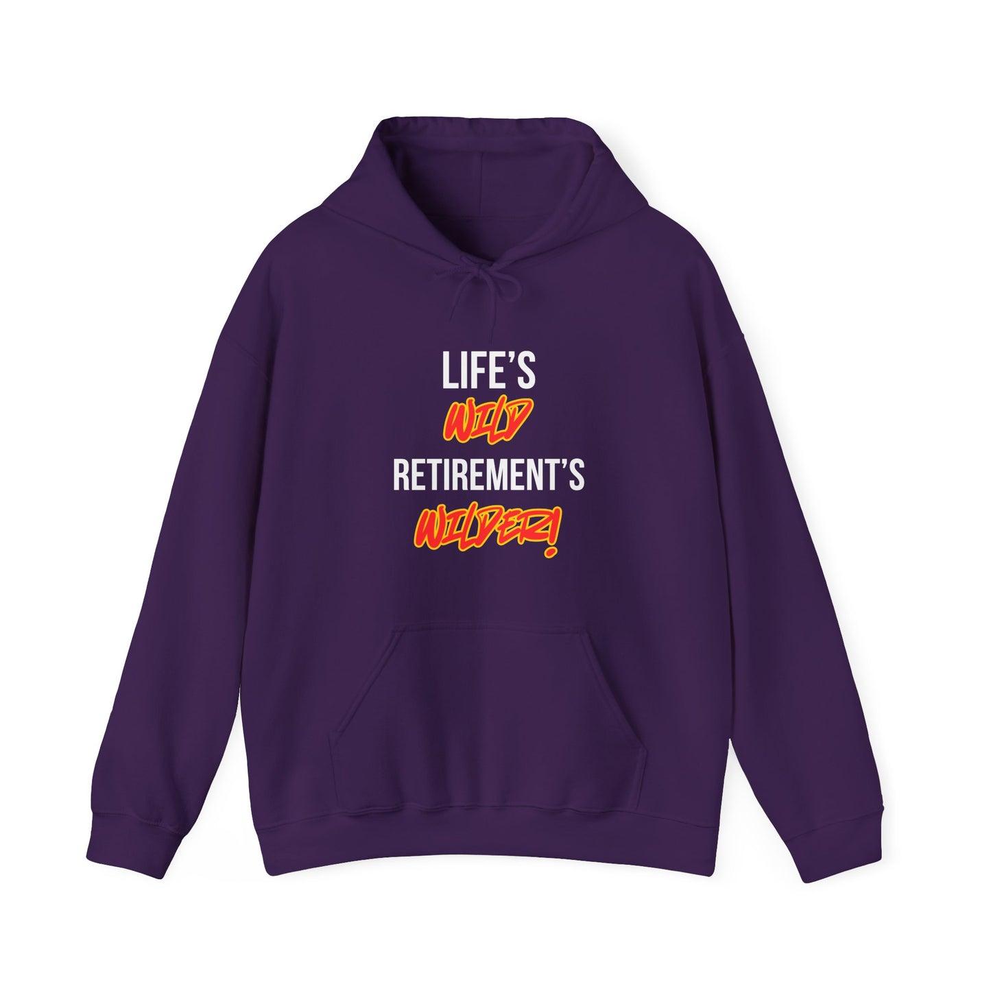 Life's Wild, Retirement's Wilder