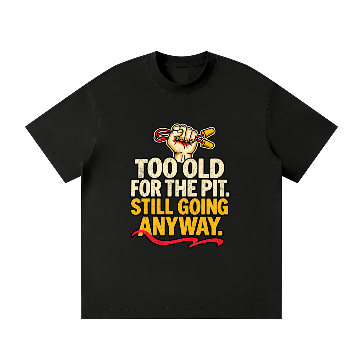 Too Old for the Pit Unisex Loose Fit Crewneck T-Shirt