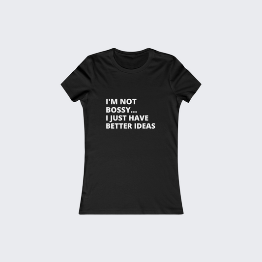 Bossy Tee