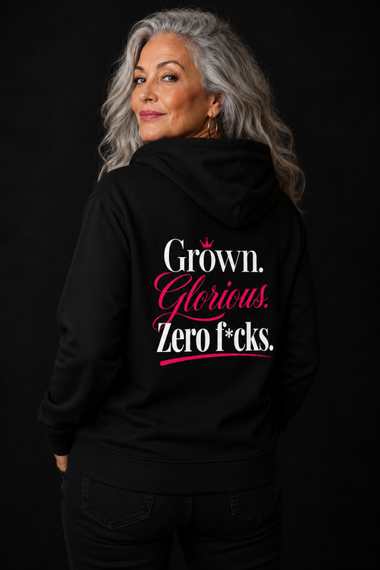 Grown. Glorious. Zero F*cks.