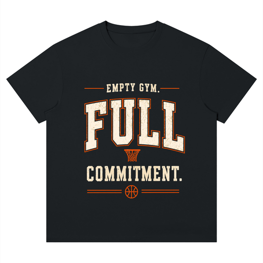 Empty Gym. Full Commitment. T-Shirt