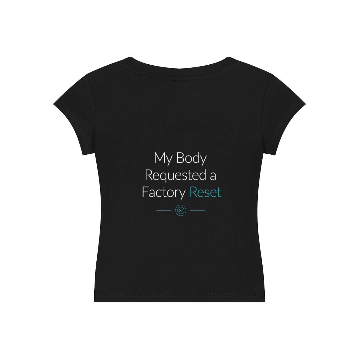 My Body Requested a Factory Reset T-Shirt